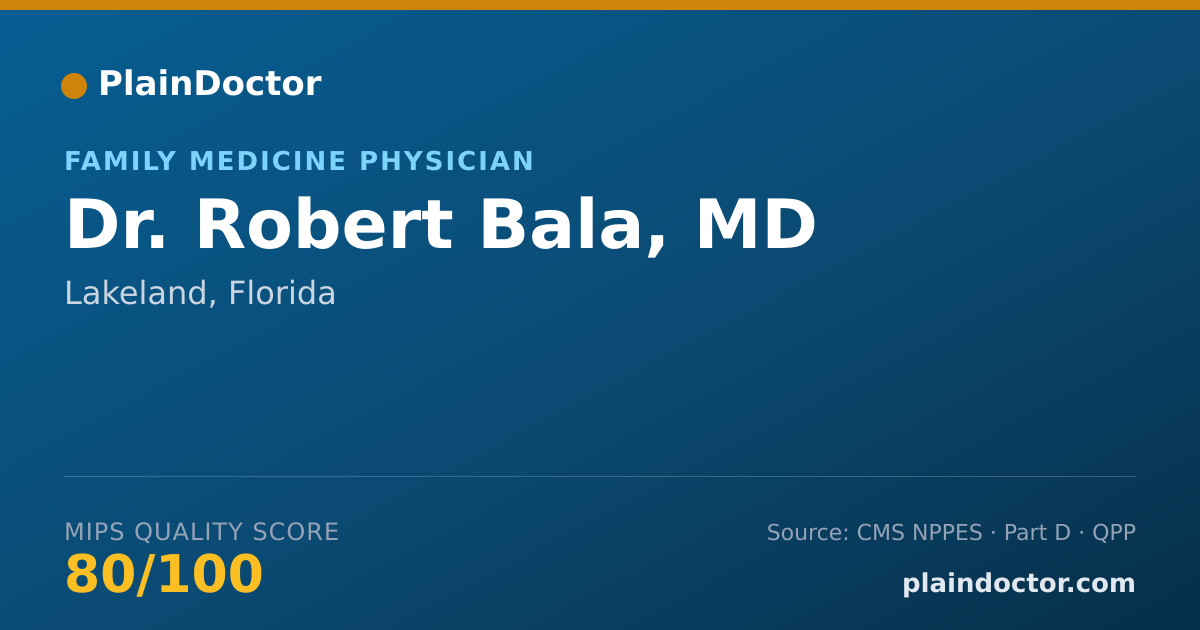 Shareable card for Robert Bala, MD - Family Medicine Physician, Lakeland, FL