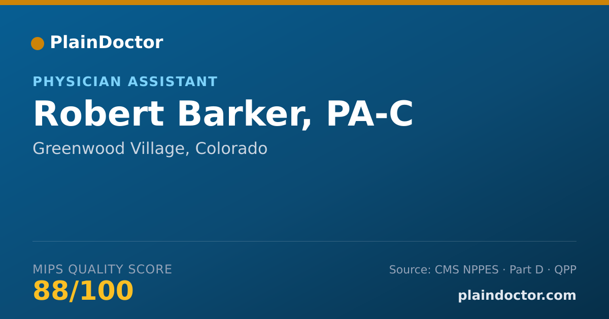 Shareable card for Robert Barker, PA-C - Physician Assistant, Greenwood Village, CO