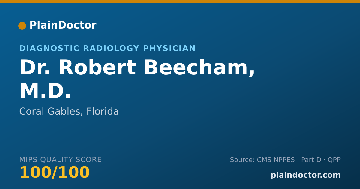 Shareable card for Robert Beecham, M.D. - Diagnostic Radiology Physician, Coral Gables, FL
