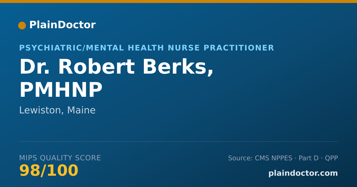 Shareable card for Robert Berks, PMHNP - Psychiatric/Mental Health Nurse Practitioner, Lewiston, ME