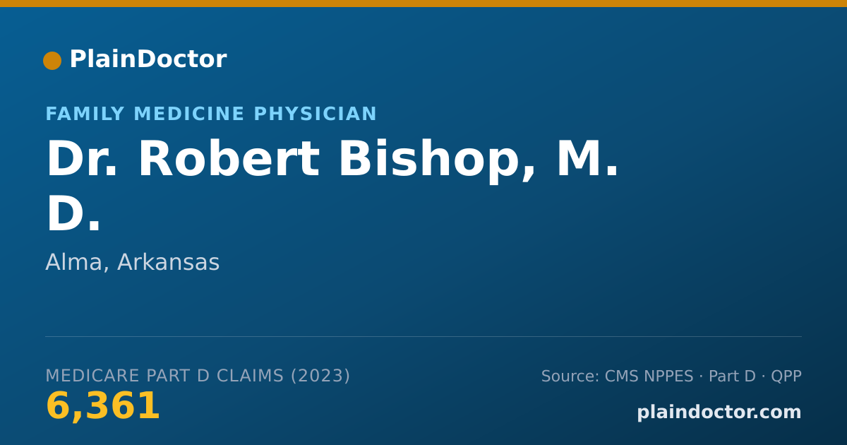 Shareable card for Robert Bishop, M. D. - Family Medicine Physician, Alma, AR