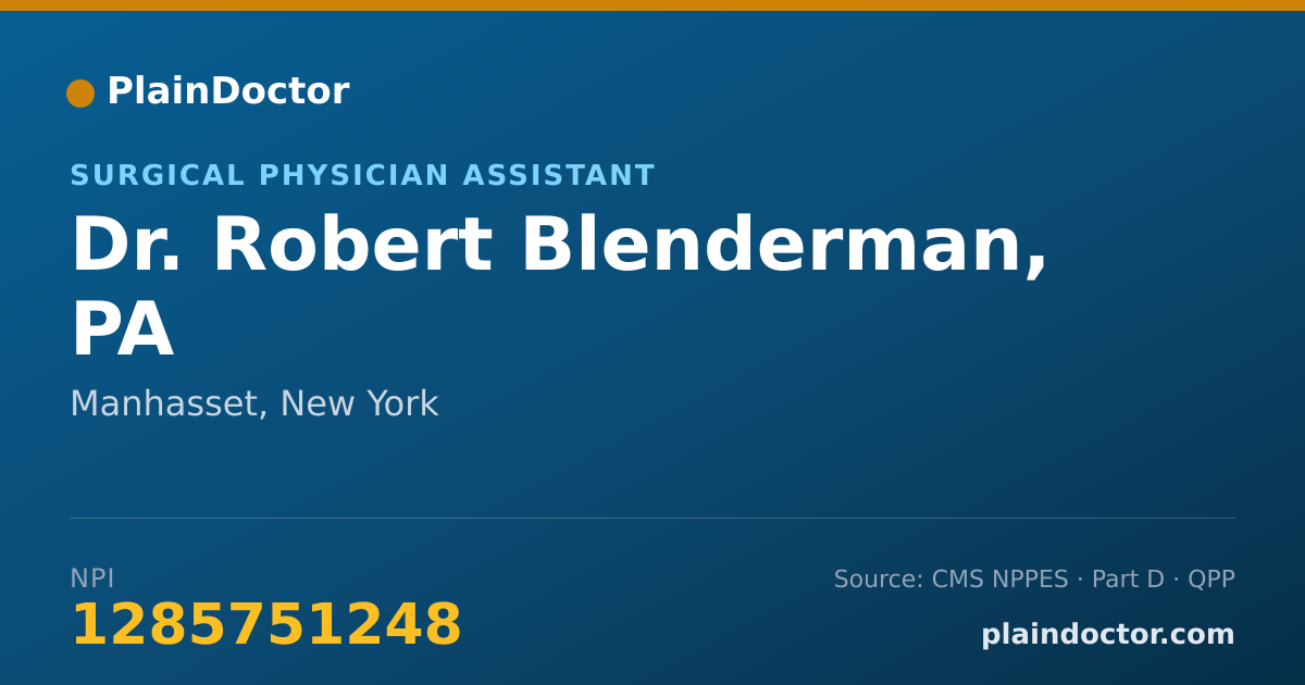 Shareable card for Robert Blenderman, PA - Surgical Physician Assistant, Manhasset, NY
