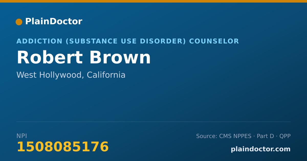 Shareable card for Robert Brown - Addiction (Substance Use Disorder) Counselor, West Hollywood, CA
