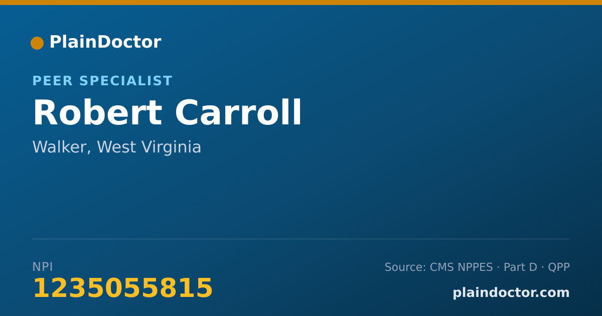 Shareable card for Robert Carroll - Peer Specialist, Walker, WV