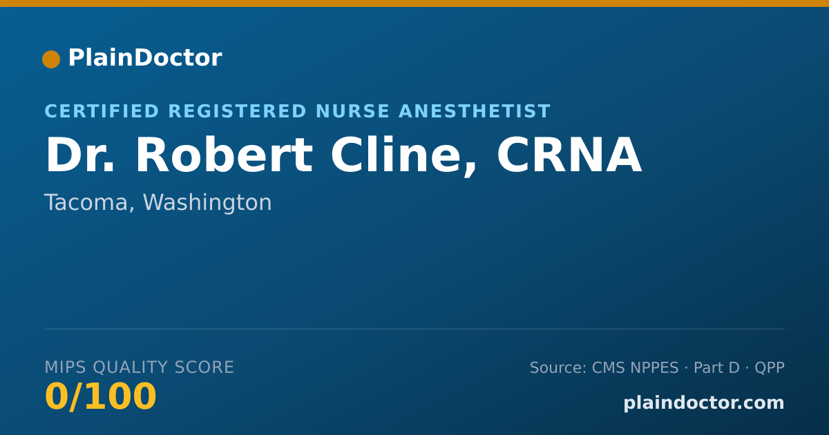Shareable card for Robert Cline, CRNA - Certified Registered Nurse Anesthetist, Tacoma, WA