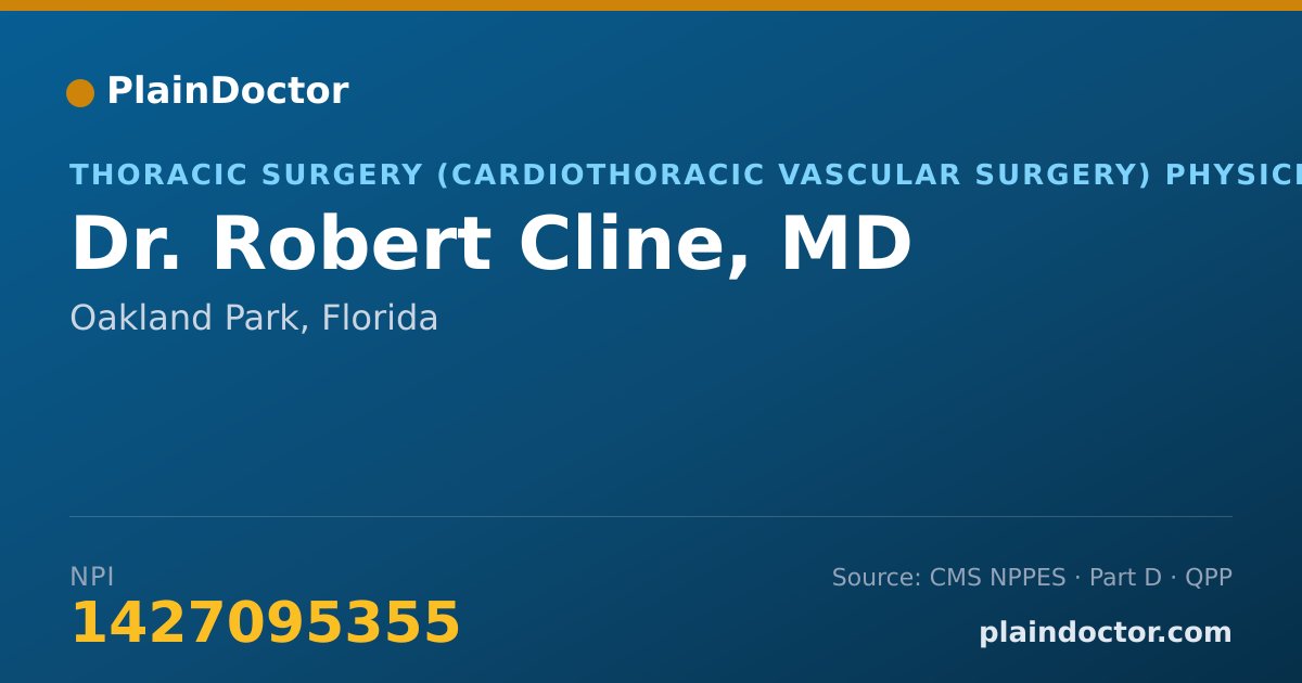 Shareable card for Robert Cline, MD - Thoracic Surgery (Cardiothoracic Vascular Surgery) Physician, Oakland Park, FL