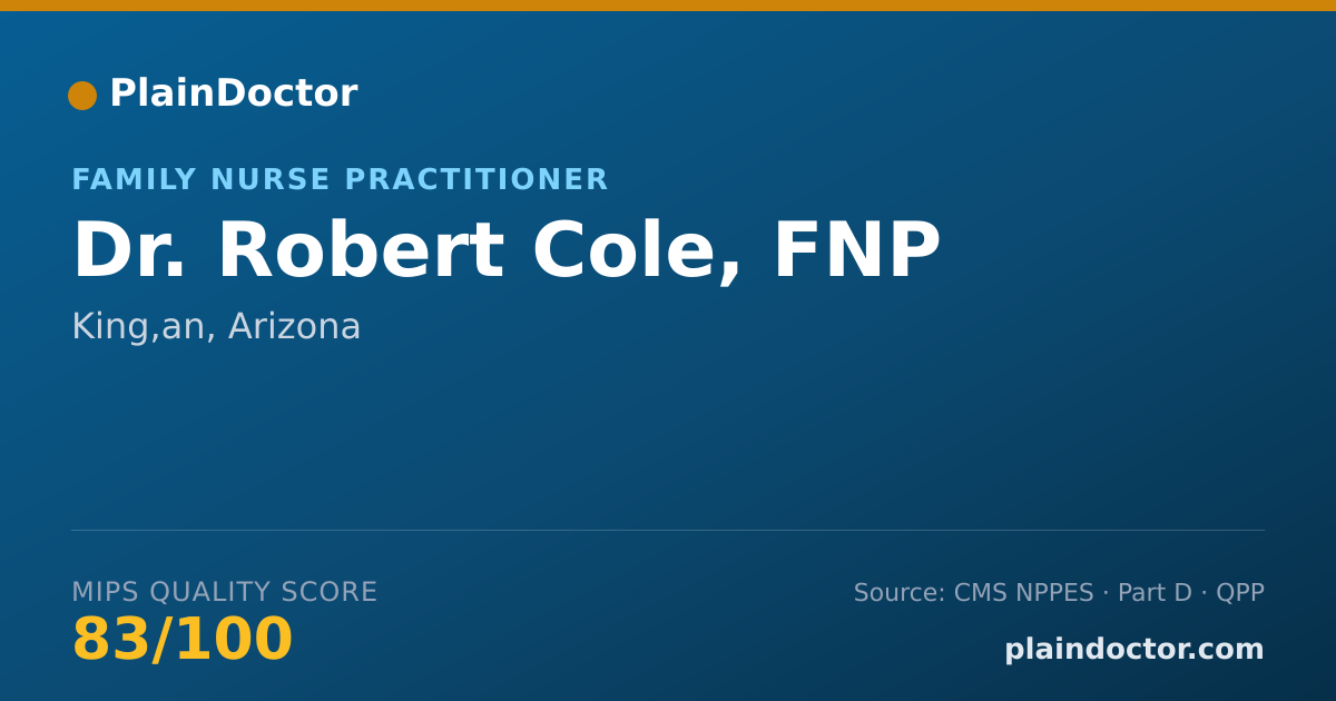 Shareable card for Robert Cole, FNP - Family Nurse Practitioner, King,an, AZ