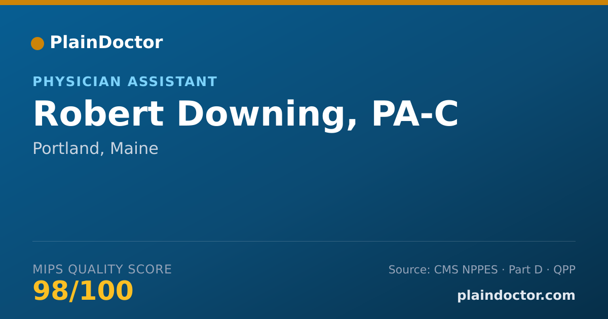 Shareable card for Robert Downing, PA-C - Physician Assistant, Portland, ME
