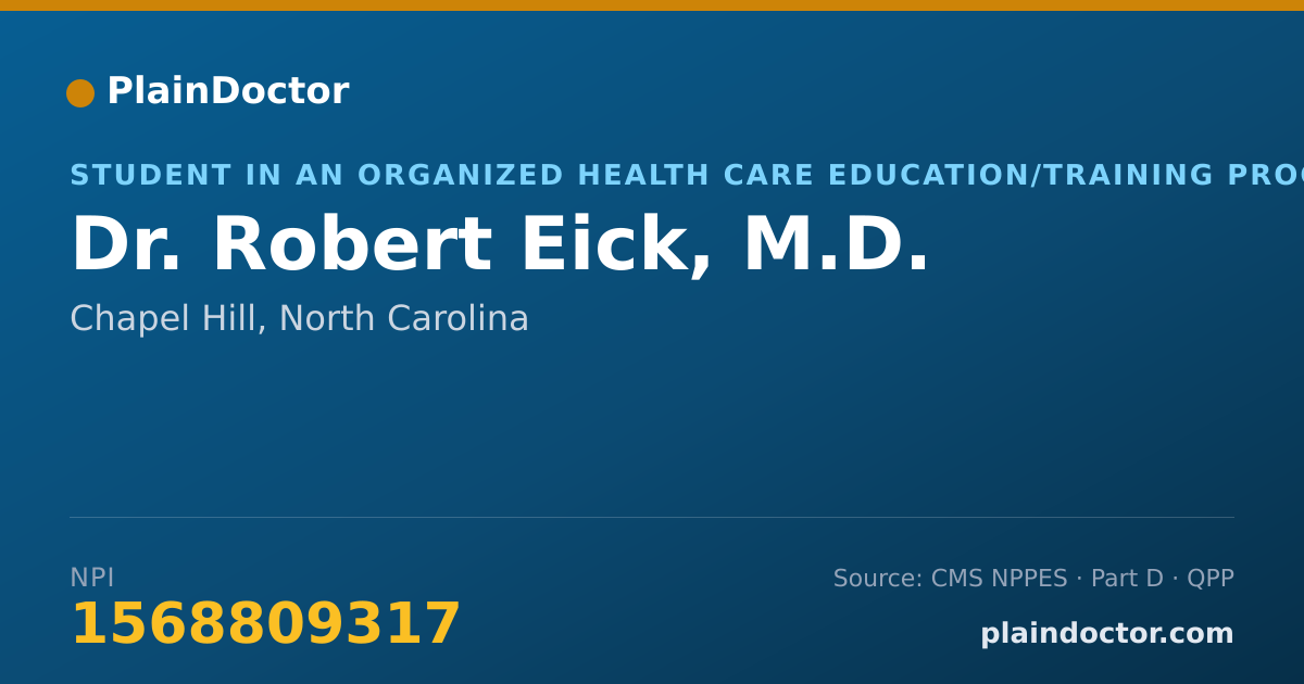 Shareable card for Robert Eick, M.D. - Student in an Organized Health Care Education/Training Program, Chapel Hill, NC
