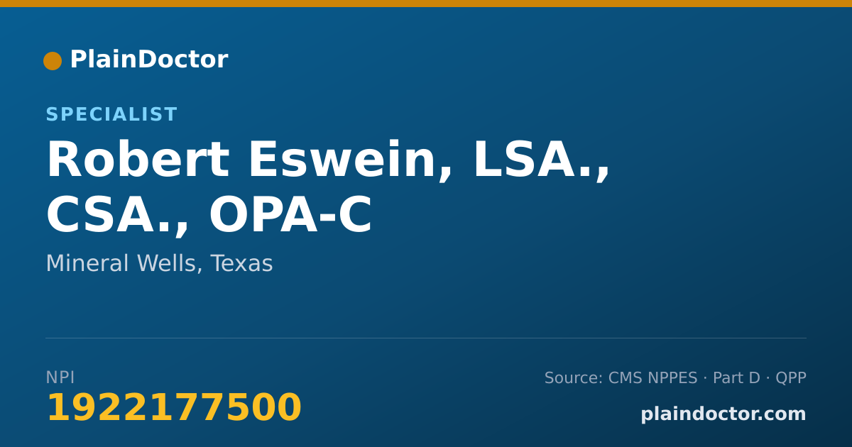 Shareable card for Robert Eswein, LSA., CSA., OPA-C - Specialist, Mineral Wells, TX