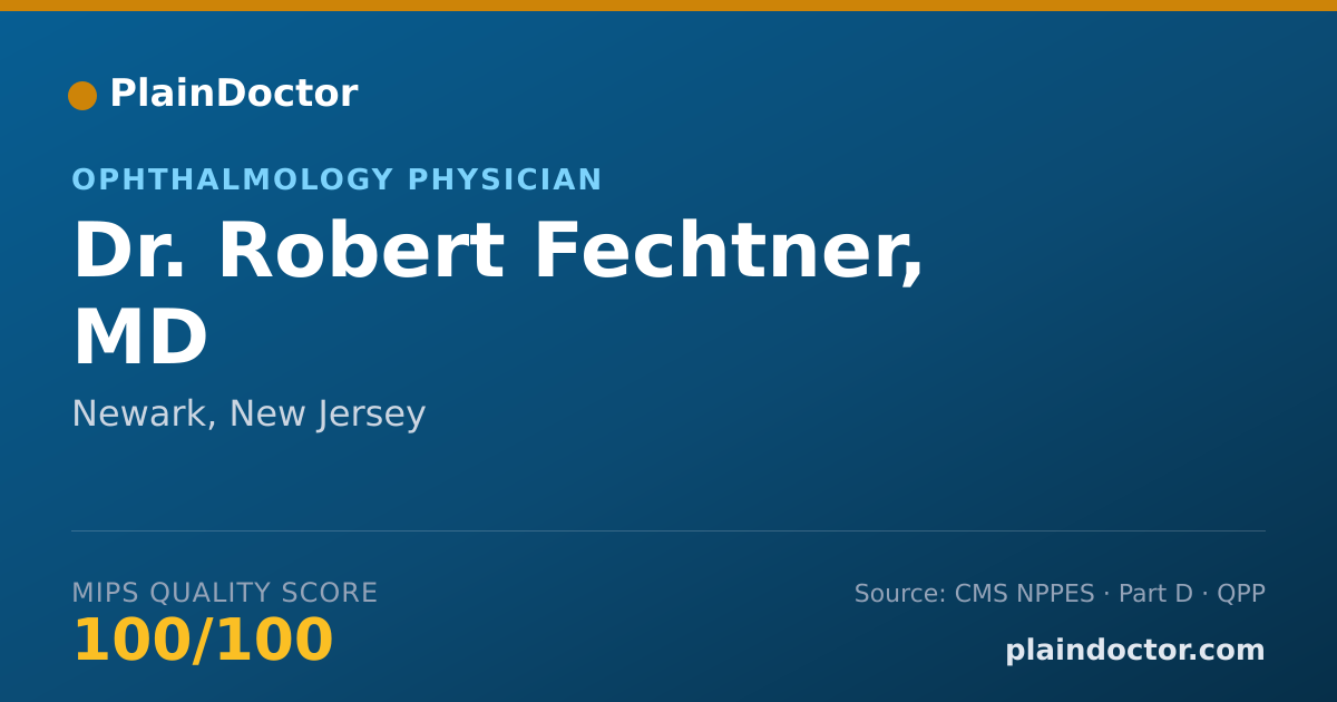 Shareable card for Robert Fechtner, MD - Ophthalmology Physician, Newark, NJ