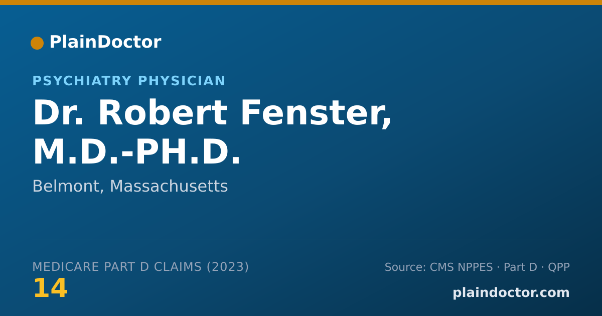 Shareable card for Robert Fenster, M.D.-PH.D. - Psychiatry Physician, Belmont, MA