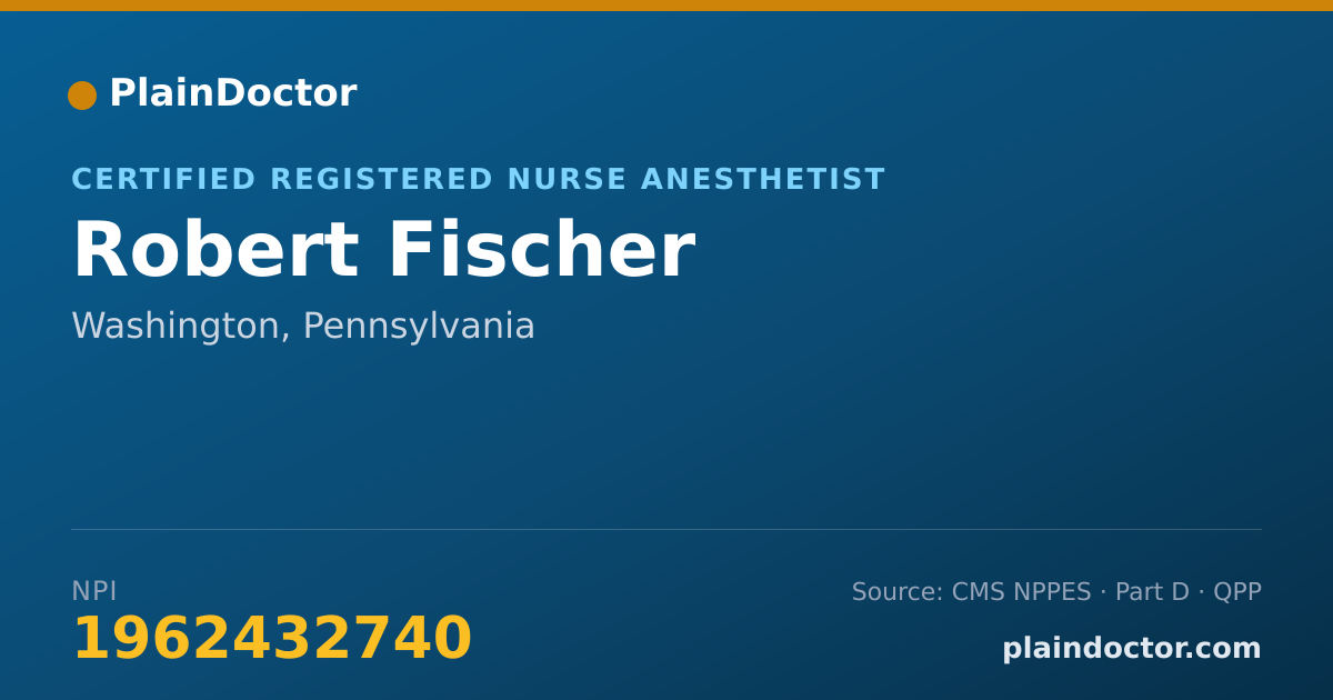 Shareable card for Robert Fischer - Certified Registered Nurse Anesthetist, Washington, PA