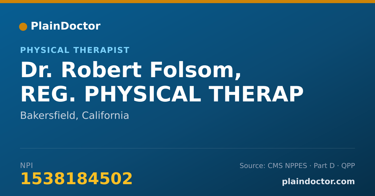 Shareable card for Robert Folsom, REG. PHYSICAL THERAP - Physical Therapist, Bakersfield, CA
