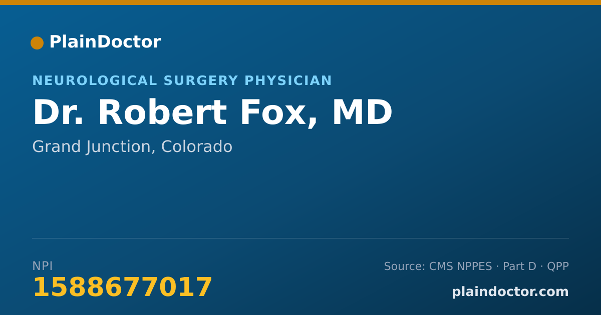 Shareable card for Robert Fox, MD - Neurological Surgery Physician, Grand Junction, CO