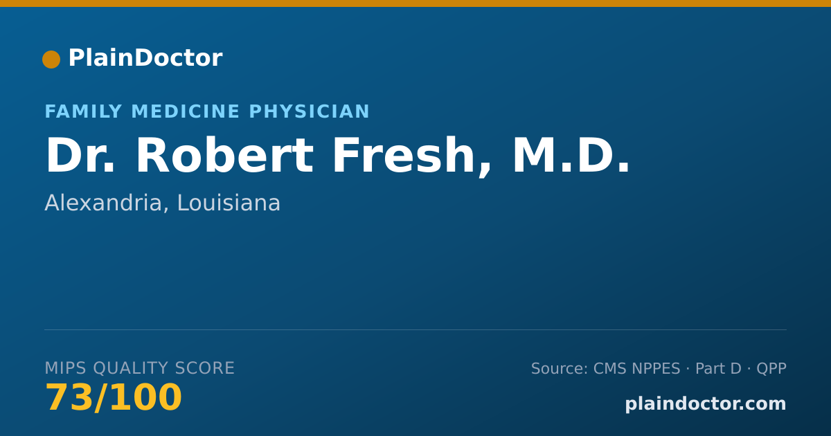 Shareable card for Robert Fresh, M.D. - Family Medicine Physician, Alexandria, LA