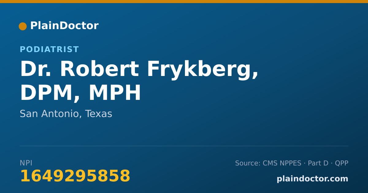 Shareable card for Robert Frykberg, DPM, MPH - Podiatrist, San Antonio, TX