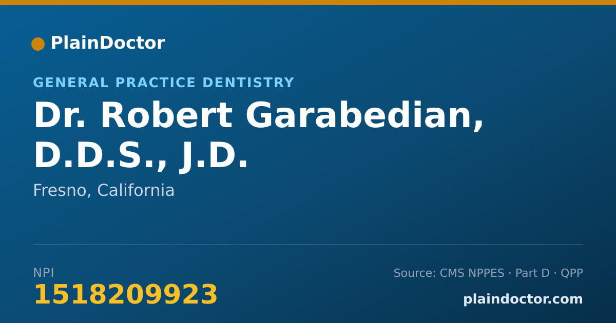 Shareable card for Robert Garabedian, D.D.S., J.D. - General Practice Dentistry, Fresno, CA