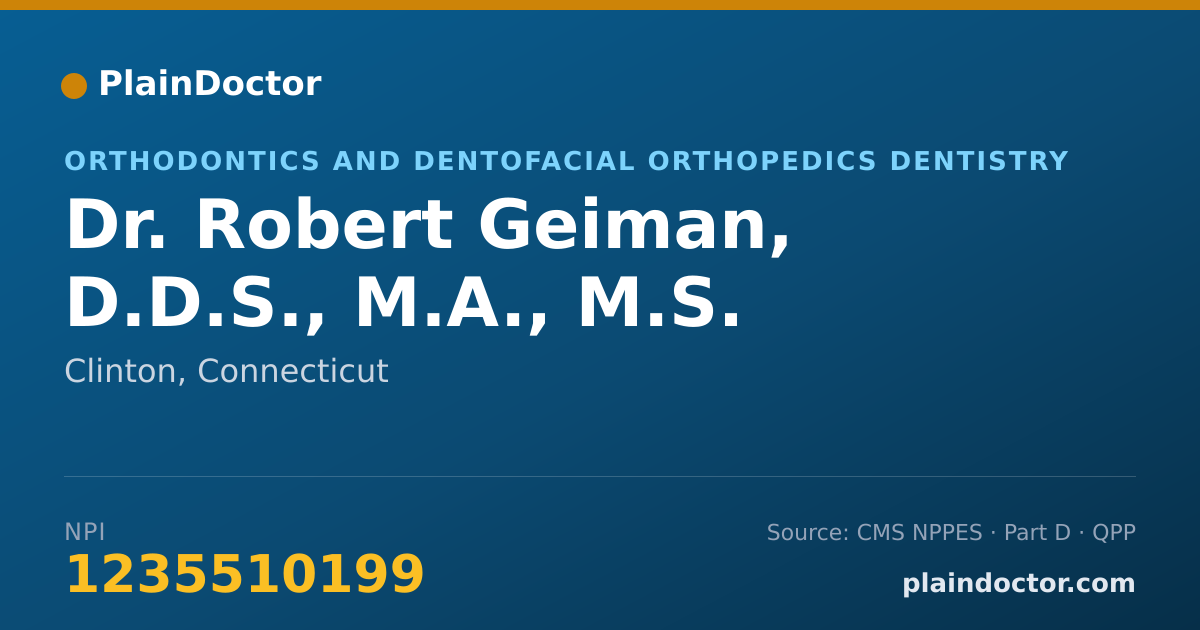 Shareable card for Robert Geiman, D.D.S., M.A., M.S. - Orthodontics and Dentofacial Orthopedics Dentistry, Clinton, CT