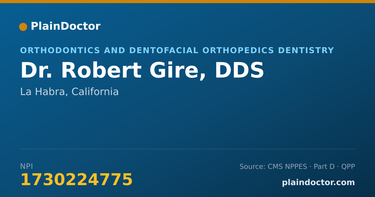 Shareable card for Robert Gire, DDS - Orthodontics and Dentofacial Orthopedics Dentistry, La Habra, CA