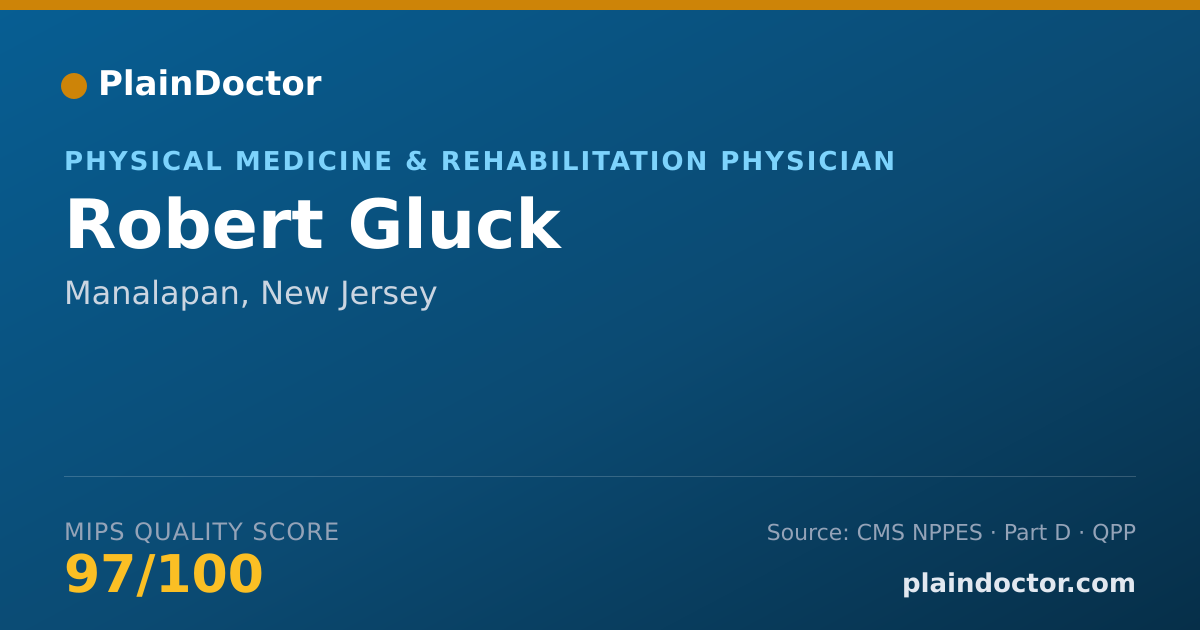 Shareable card for Robert Gluck - Physical Medicine & Rehabilitation Physician, Manalapan, NJ