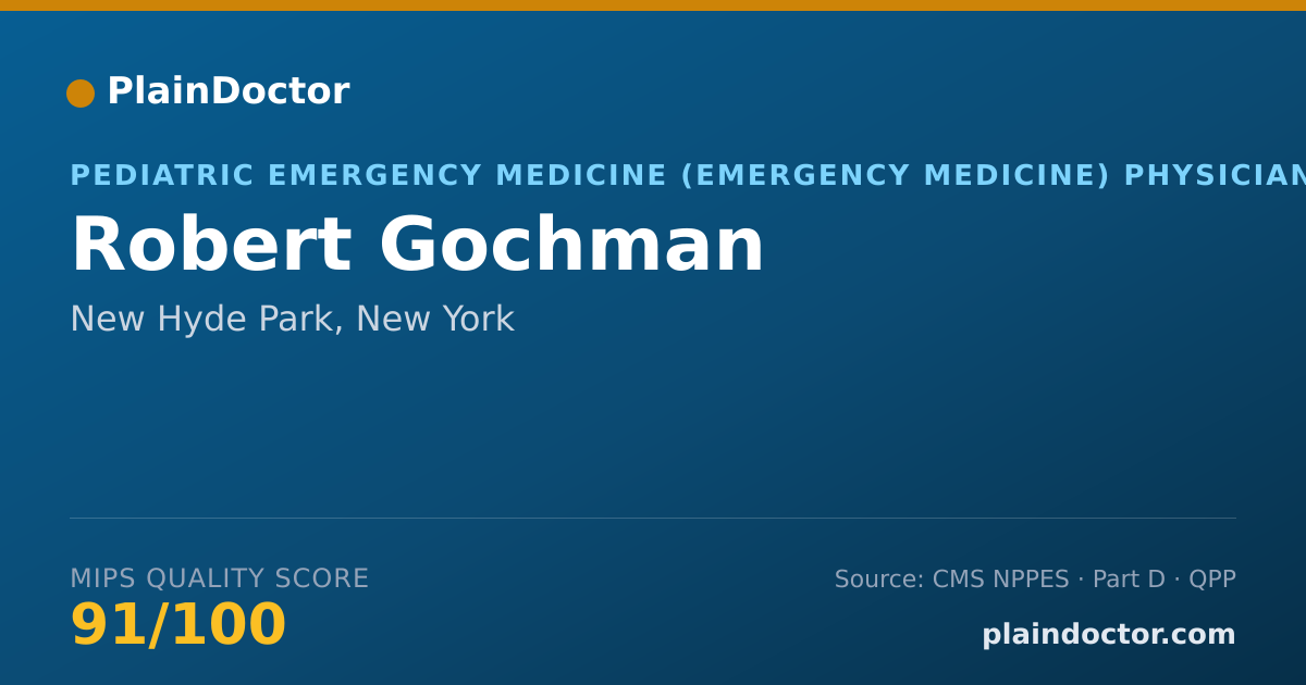 Shareable card for Robert Gochman - Pediatric Emergency Medicine (Emergency Medicine) Physician, New Hyde Park, NY