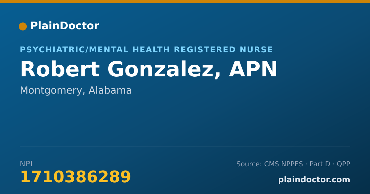 Shareable card for Robert Gonzalez, APN - Psychiatric/Mental Health Registered Nurse, Montgomery, AL