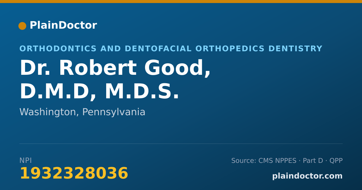 Shareable card for Robert Good, D.M.D, M.D.S. - Orthodontics and Dentofacial Orthopedics Dentistry, Washington, PA
