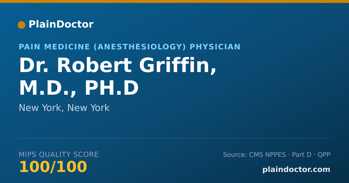 Shareable card for Robert Griffin, M.D., PH.D - Pain Medicine (Anesthesiology) Physician, New York, NY