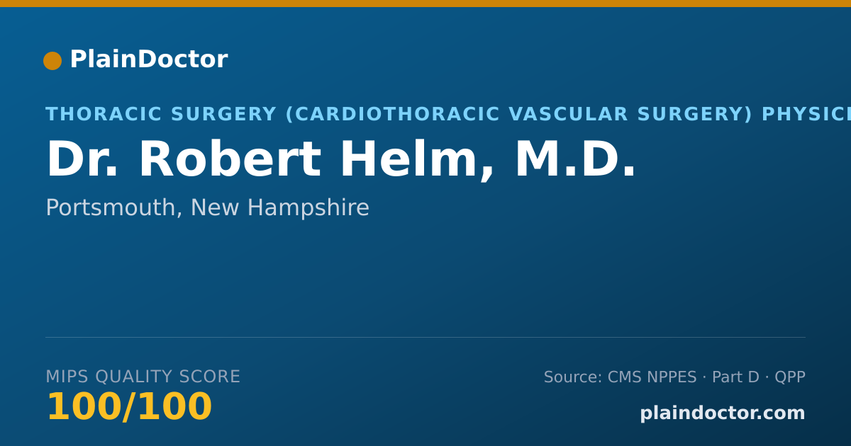 Shareable card for Robert Helm, M.D. - Thoracic Surgery (Cardiothoracic Vascular Surgery) Physician, Portsmouth, NH