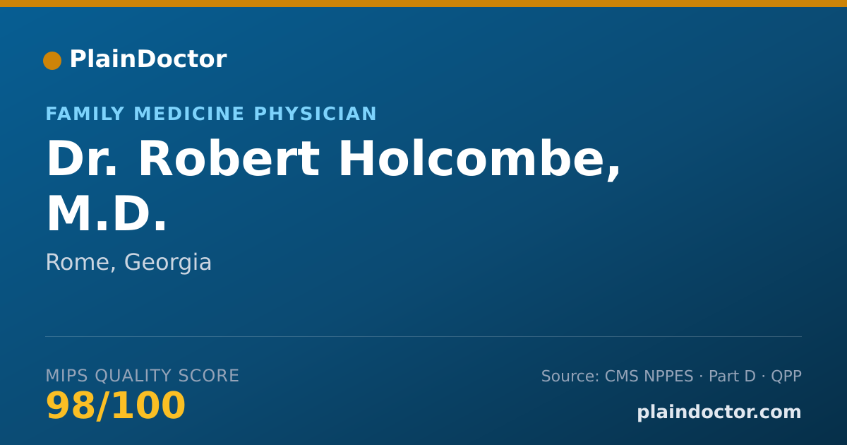 Shareable card for Robert Holcombe, M.D. - Family Medicine Physician, Rome, GA