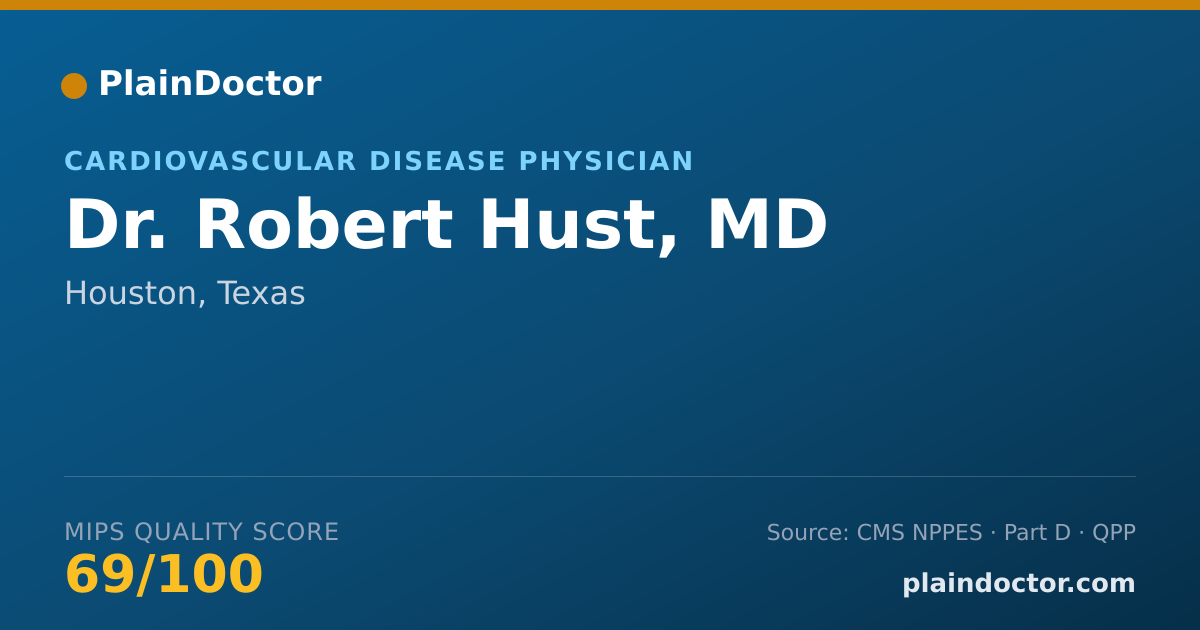 Shareable card for Robert Hust, MD - Cardiovascular Disease Physician, Houston, TX