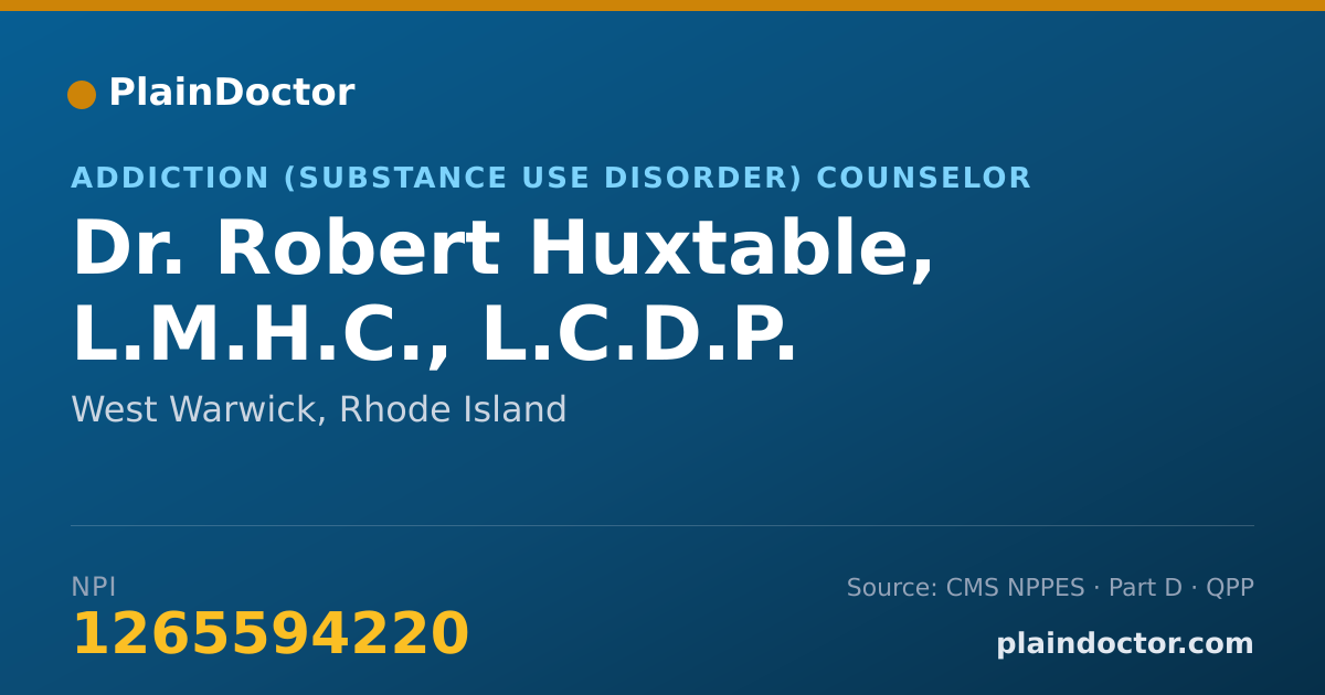 Shareable card for Robert Huxtable, L.M.H.C., L.C.D.P. - Addiction (Substance Use Disorder) Counselor, West Warwick, RI
