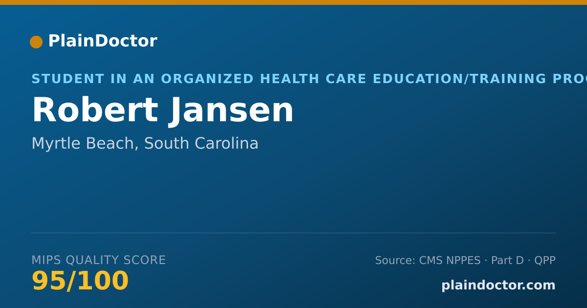 Shareable card for Robert Jansen - Student in an Organized Health Care Education/Training Program, Myrtle Beach, SC