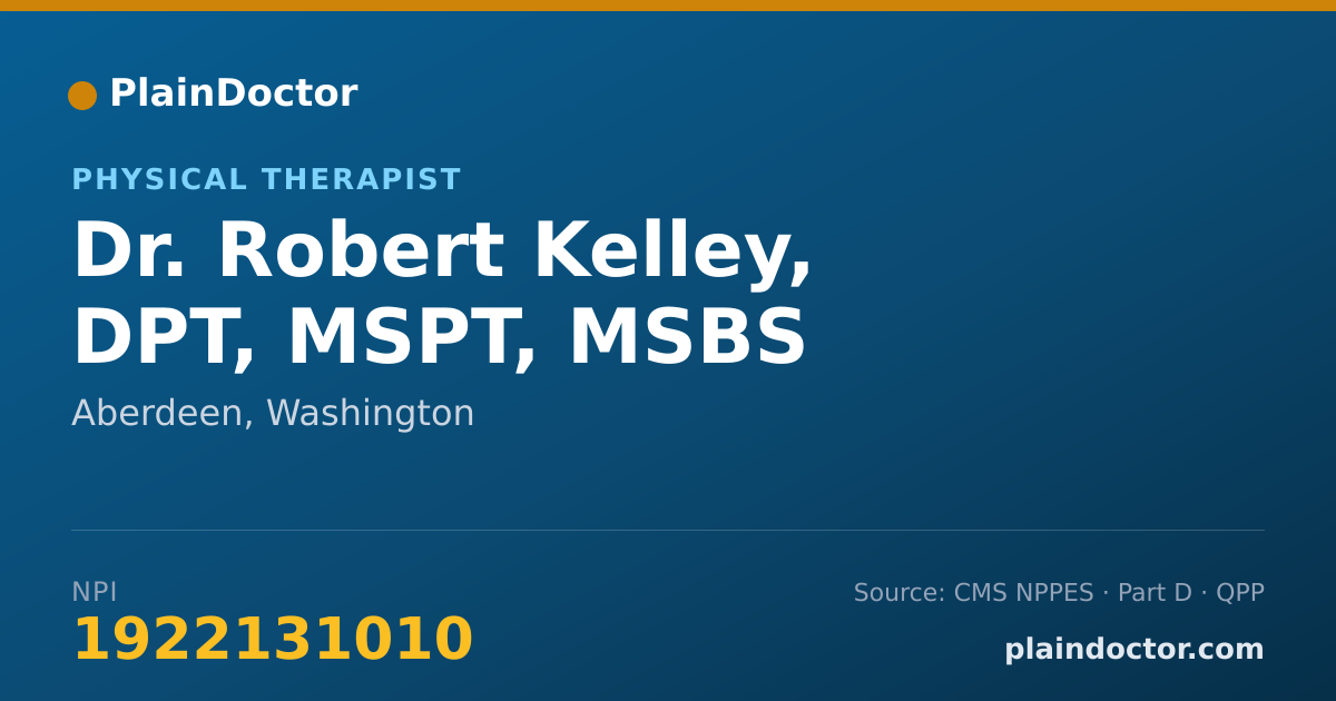 Shareable card for Robert Kelley, DPT, MSPT, MSBS - Physical Therapist, Aberdeen, WA