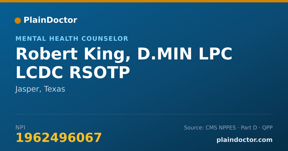 Shareable card for Robert King, D.MIN LPC LCDC RSOTP - Mental Health Counselor, Jasper, TX