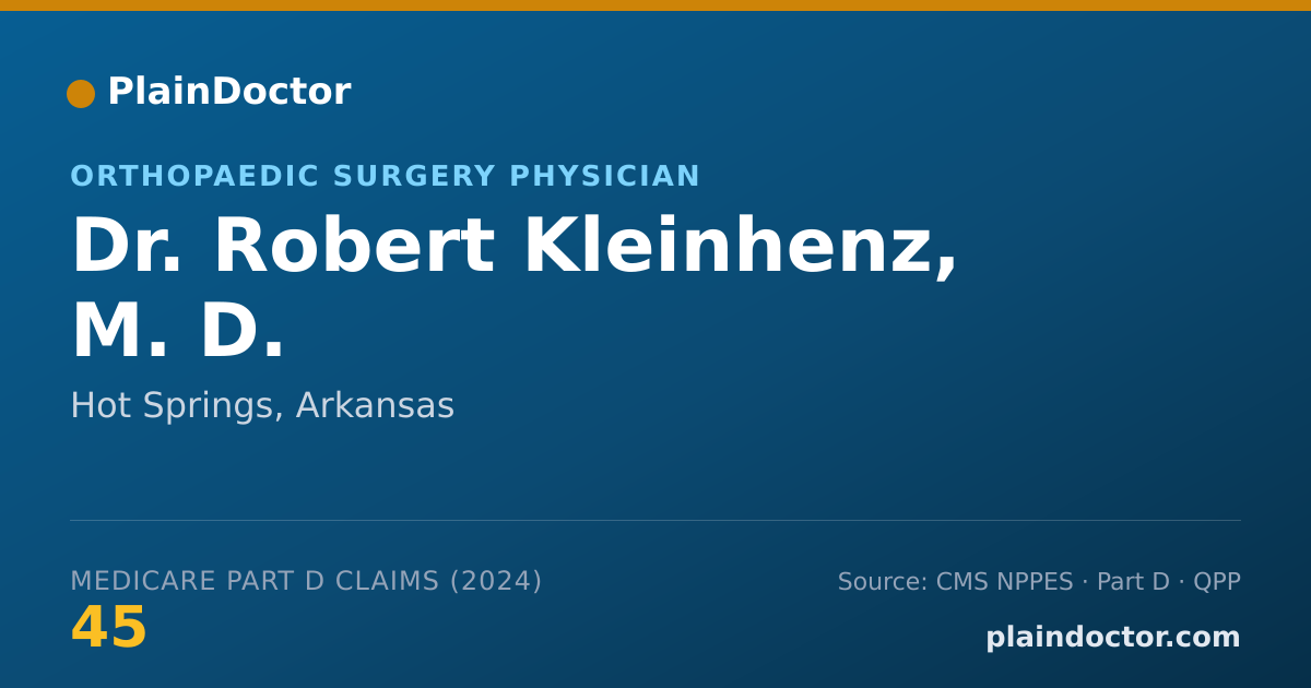 Shareable card for Robert Kleinhenz, M. D. - Orthopaedic Surgery Physician, Hot Springs, AR