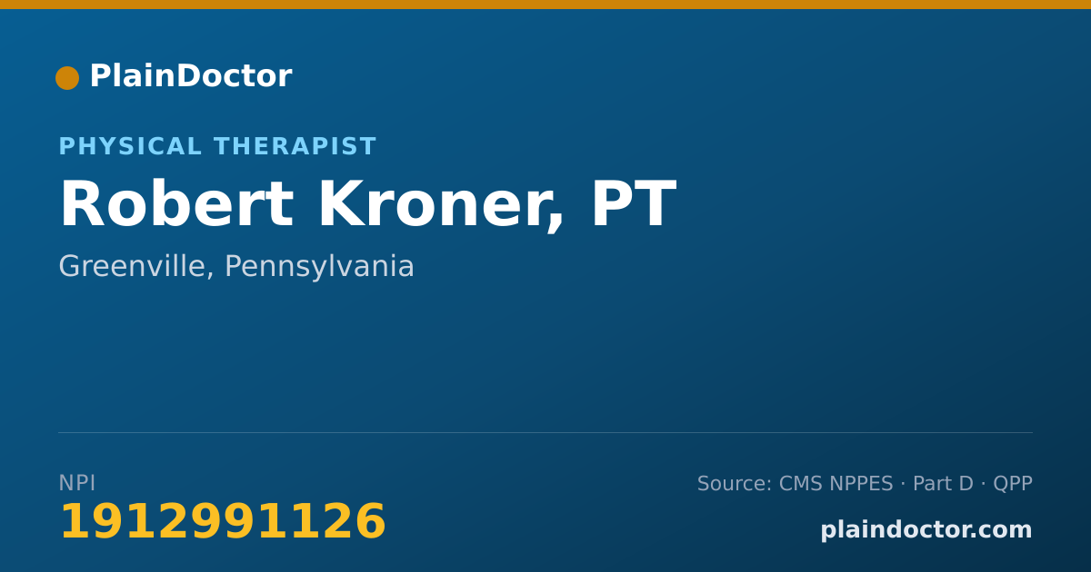 Shareable card for Robert Kroner, PT - Physical Therapist, Greenville, PA