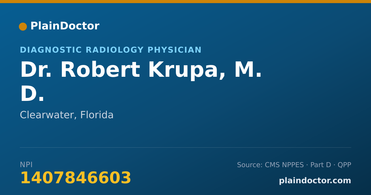 Shareable card for Robert Krupa, M. D. - Diagnostic Radiology Physician, Clearwater, FL