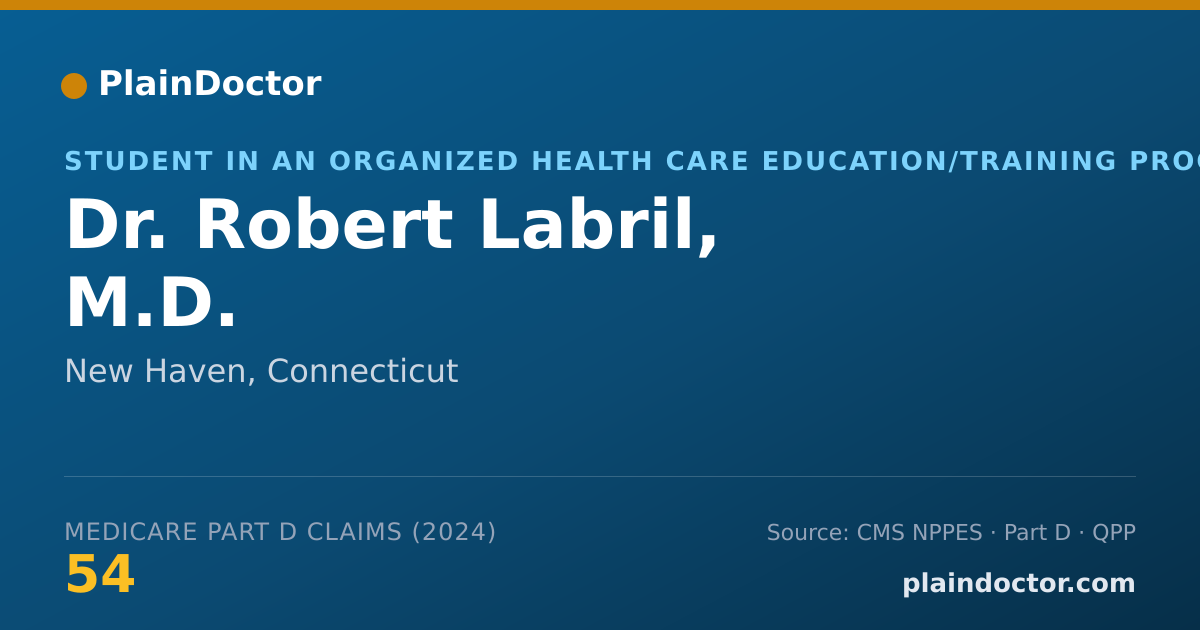 Shareable card for Robert Labril, M.D. - Student in an Organized Health Care Education/Training Program, New Haven, CT