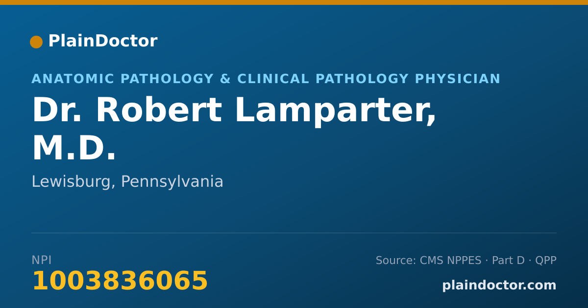 Shareable card for Robert Lamparter, M.D. - Anatomic Pathology & Clinical Pathology Physician, Lewisburg, PA