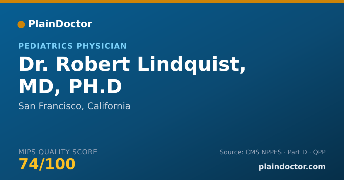Shareable card for Robert Lindquist, MD, PH.D - Pediatrics Physician, San Francisco, CA