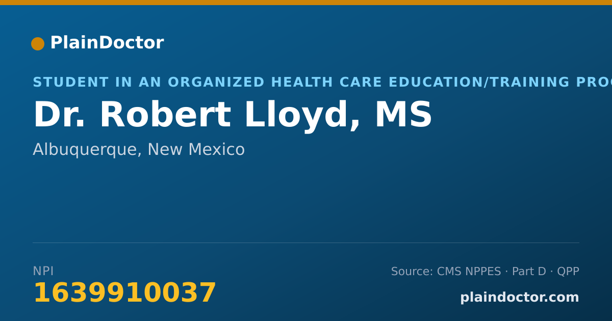 Shareable card for Robert Lloyd, MS - Student in an Organized Health Care Education/Training Program, Albuquerque, NM