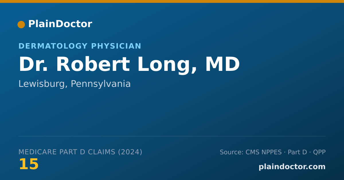Shareable card for Robert Long, MD - Dermatology Physician, Lewisburg, PA