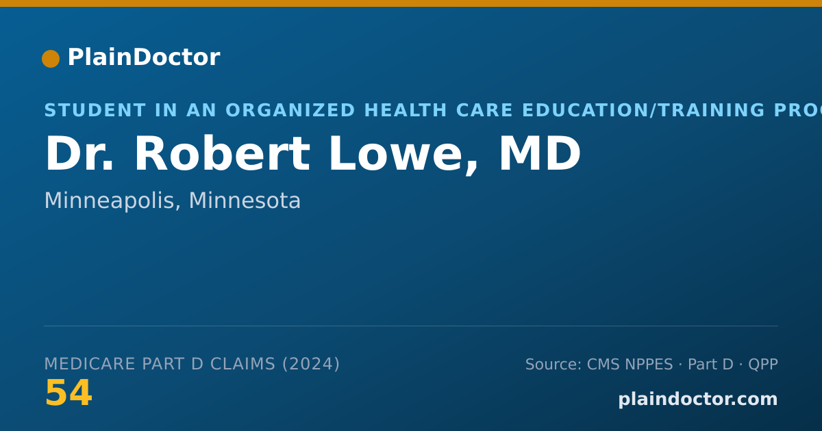 Shareable card for Robert Lowe, MD - Student in an Organized Health Care Education/Training Program, Minneapolis, MN