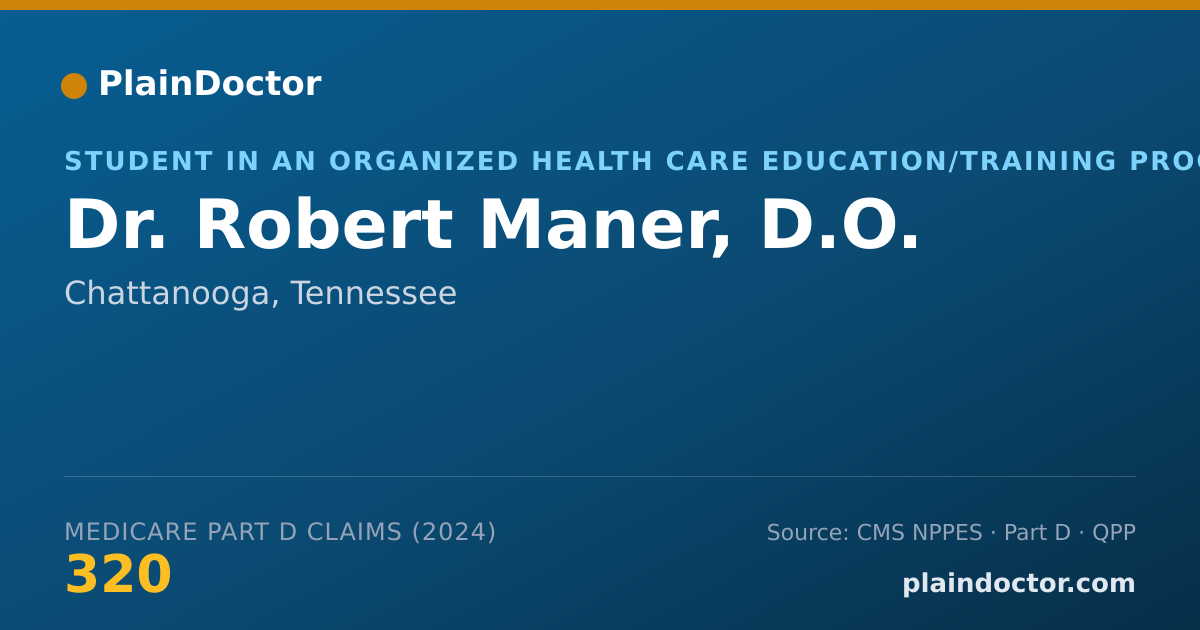 Shareable card for Robert Maner, D.O. - Student in an Organized Health Care Education/Training Program, Chattanooga, TN