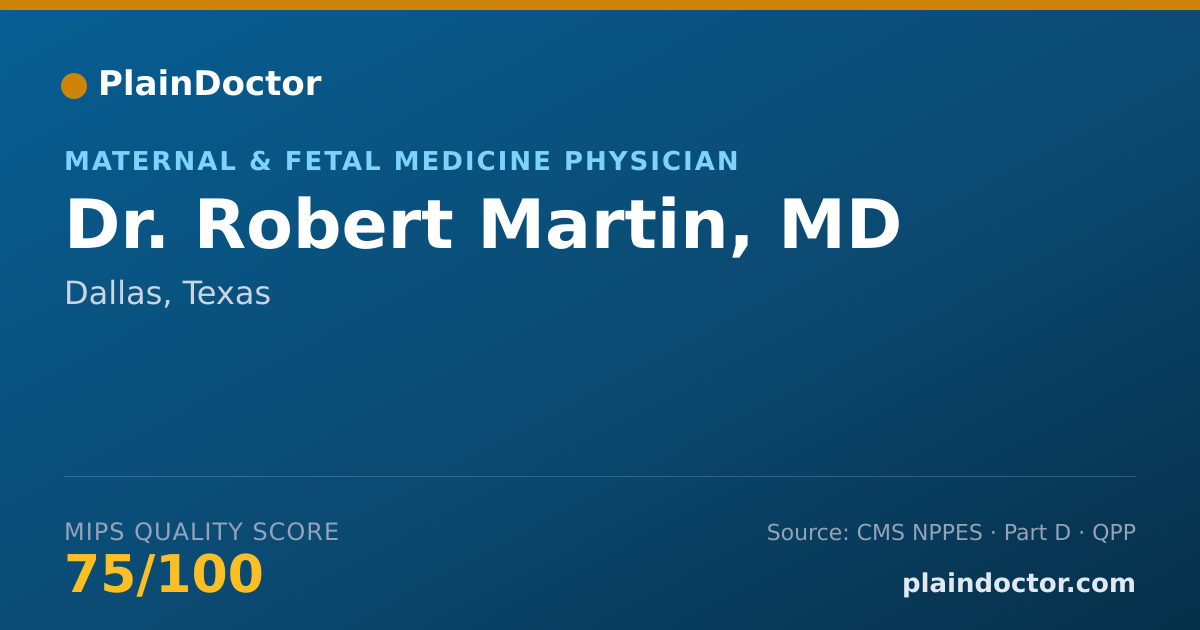 Shareable card for Robert Martin, MD - Maternal & Fetal Medicine Physician, Dallas, TX