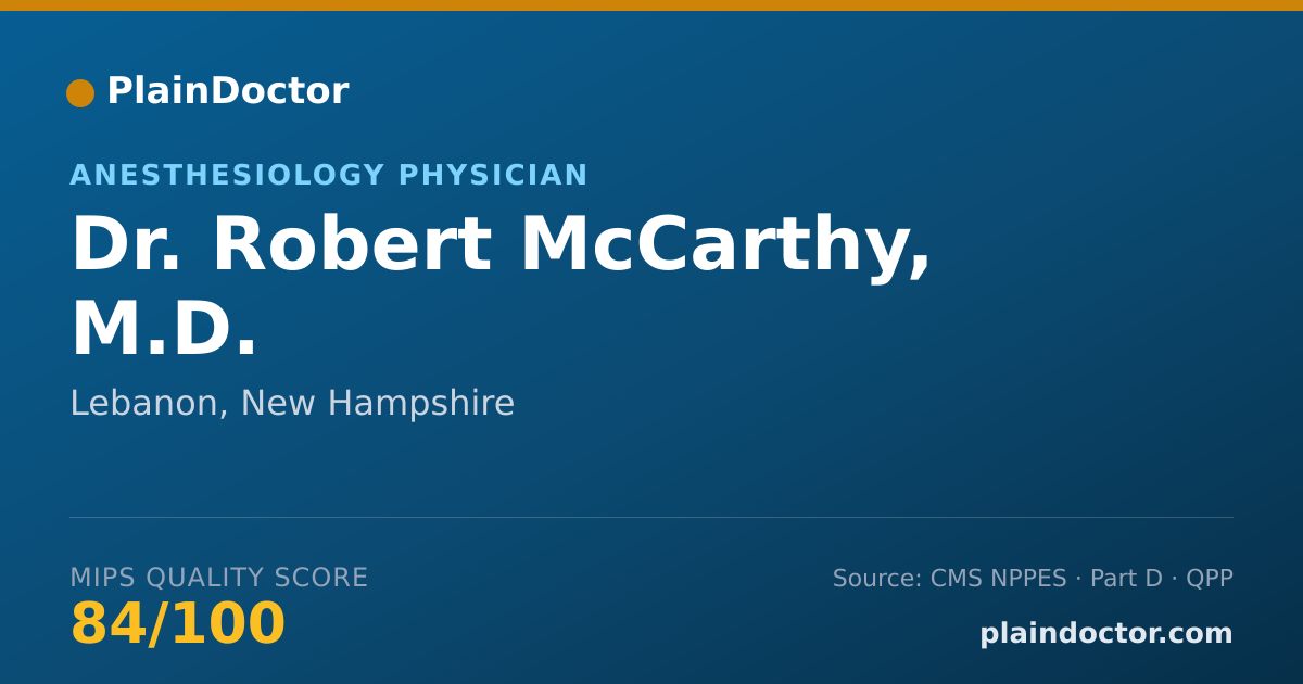Shareable card for Robert McCarthy, M.D. - Anesthesiology Physician, Lebanon, NH