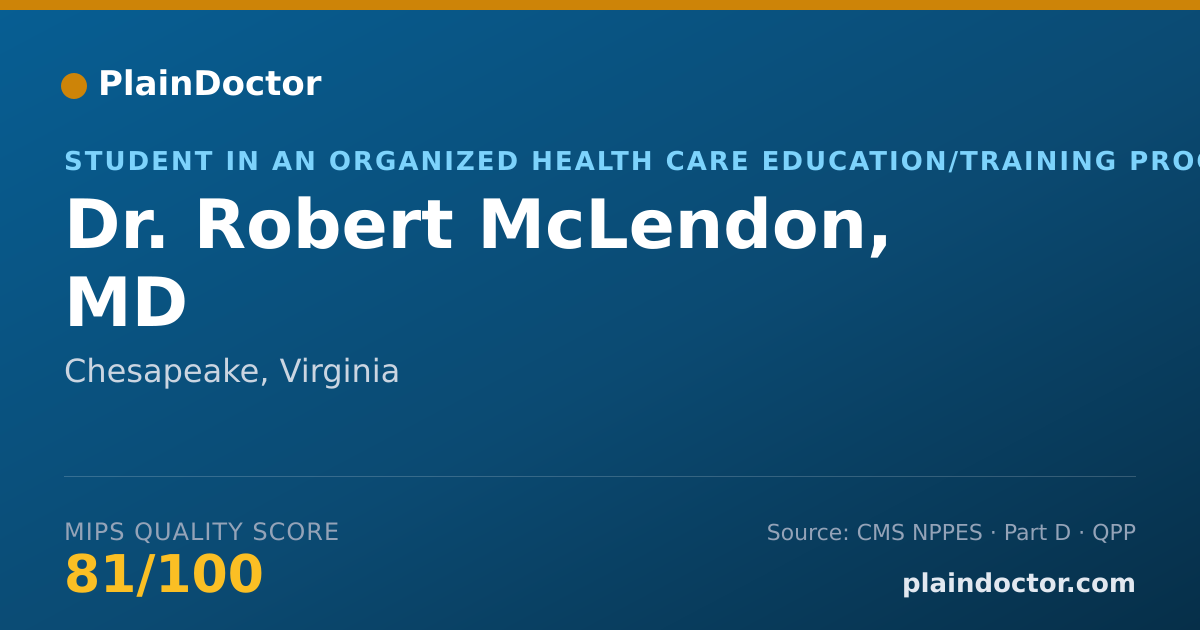 Shareable card for Robert McLendon, MD - Student in an Organized Health Care Education/Training Program, Chesapeake, VA
