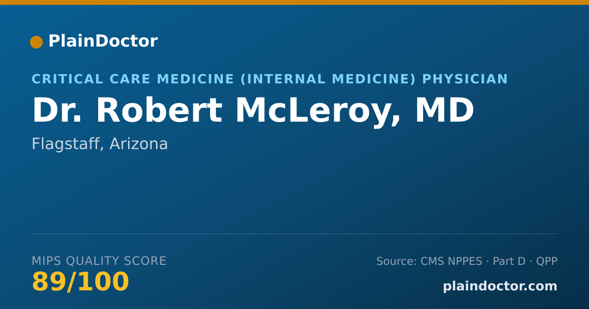 Shareable card for Robert McLeroy, MD - Critical Care Medicine (Internal Medicine) Physician, Flagstaff, AZ